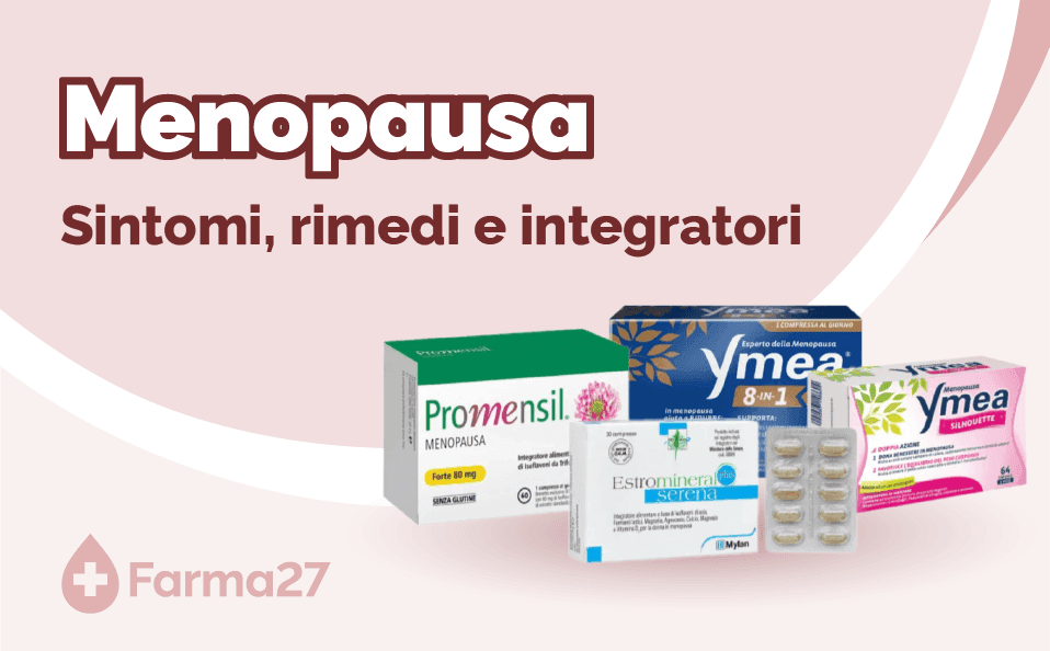 Menopausa: sintomi, rimedi e integratori 